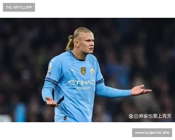 哈兰德赛后发声为胜利付出一切全力争胜毫不松懈 哈兰德赛后发声为胜利付出一切全力争胜毫不松懈